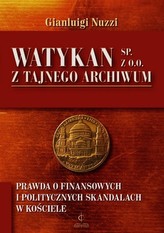 Watykan Sp. z o.o. Z tajnego archiwum