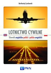 Lotnictwo cywilne. Słownik angielsko-polski i polsko-angielski