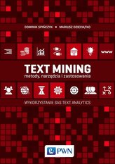 Text Mining. Metody, narzędzia i zastosowania