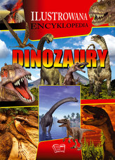 Dinozaury. Encyklopedia ilustrowana