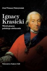 Ignacy Krasicki Wśród pisarzy polskiego oświecenia