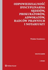 Odpowiedzialność dyscyplinarna sędziów, prokuratorów, adwokatów, radców prawnych i notariuszy