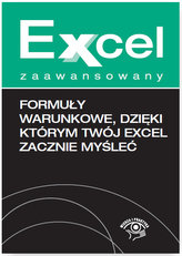 Formuły warunkowe dzięki którym Twój Excel zacznie myśleć