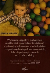 Wybrane aspekty dotyczące możliwości prowadzenia działań wspierających rozwój małych dzieci zagrożonych niepełnosprawnością lub 