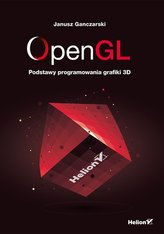 OpenGL Podstawy programowania grafiki 3D