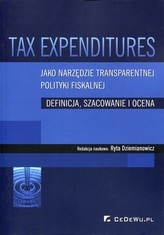 Tax Expenditures jako narzędzie transparentnej polityki fiskalnej