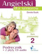 Angielski dla seniorów Kurs podstawowy 2 Podręcznik + 2 CD