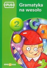 PUS Gramatyka na wesoło 2