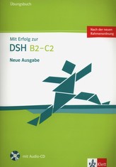 Mit Erfolog zur DSH B2- C2 Ubungsbuch + CD