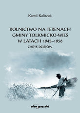 Rolnictwo na terenach gminy Tolkmicko-wieś w latach 1945-1956