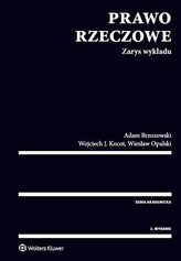 Prawo rzeczowe Zarys wykładu