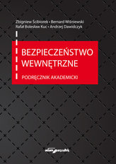 Bezpieczeństwo wewnętrzne. Podręcznik akademicki