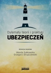 Dylematy teorii i praktyki ubezpieczeń