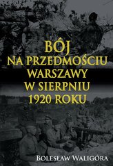 Bój na przedmościu Warszawy w sierpniu 1920 roku