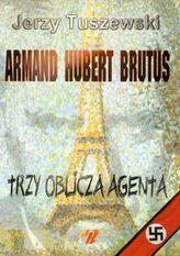 Armand Hubert Brutus Trzy oblicza agenta z płytą CD
