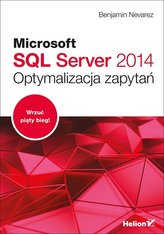 Microsoft SQL Server 2014 Optymalizacja zapytań
