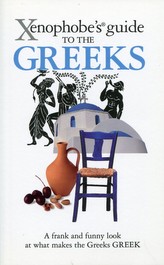 Xenophobe's Guide to the Greeks