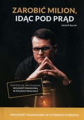 Zarobić milion, idąc pod prąd