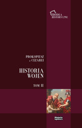 Prokopiusz z Cezarei Historia Wojen Tom 2 Wojny z Gotami