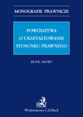 Powództwa o ukształtowanie stosunku prawnego
