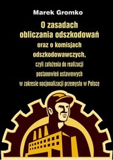 O zasadach obliczania odszkodowań oraz o komisjach odszkodowawczych,