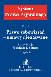 Prawo zobowiązań - umowy nienazwane System Prawa Prywatnego Tom 9