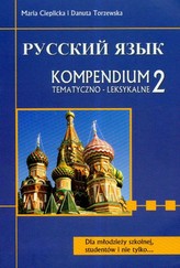 Russkij Jazyk. Kompendium tematyczno - leksykalne 2