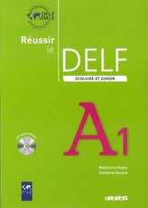 Réussir le Delf Scolaire et junior A1 Livre + CD