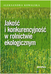 Jakość i konkurencyjność w rolnictwie ekologicznym