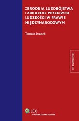 Zbrodnia ludobójstwa i zbrodnie przeciwko ludzkości w prawie międzynarodowym