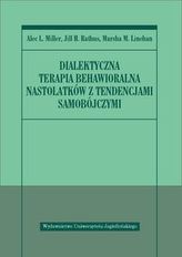 Dialektyczna terapia behawioralna nastolatków z tendencjami samobójczymi