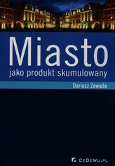 Miasto jako produkt skumulowany