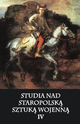 Studia nad staropolską sztuką wojenną IV