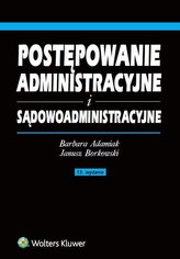 Postępowanie administracyjne i sądowoadministracyjne