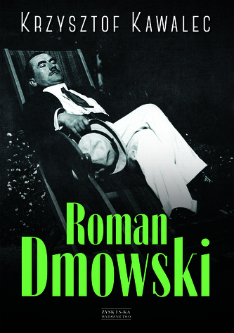 Roman Dmowski. Biografia Roman Dmowski. Biografia