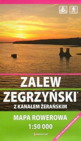 Zalew Zegrzyński z Kanałem Żerańskim mapa rowerowa 1:50 000