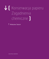 Konserwacja Papieru. Zagadnienia chemiczne