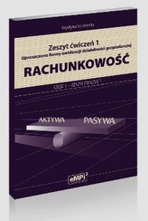 Rachunkowość Zeszyt ćwiczeń 1 Uproszczone formy ewidencji działalności gospodarczej Część 1