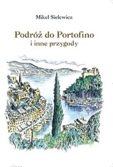 Podróż do Portofino i inne przygody