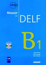 Reussir le Delf B1 Livre + CD