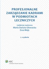 Profesjonalne zarządzanie kadrami w zakładach opieki zdrowotnej