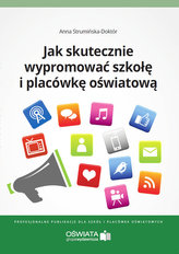 Jak skutecznie wypromować szkołę i placówkę oświatową