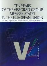 Ten Years of the Visegrad Group Member States in the European Union