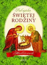 Pod opieką Świętej Rodziny