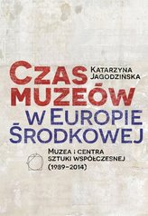 Czas muzeów w Europie Środkowej