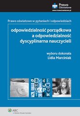 Odpowiedzialność porządkowa a odpowiedzialność dyscyplinarna nauczycieli