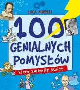 100 genialnych pomysłów które zmieniły świat