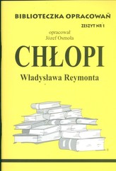 Biblioteczka Opracowań Chłopi Władysława Reymonta