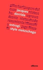 Ostrogi Style Nietzschego