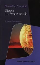 Utopia i nowoczesność Porównawcza analiza cywilizacji